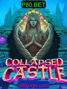 Descubra o Fascinante Mundo de CollapsedCastle e Como P80.BET Revoluciona a Experiência de Jogo