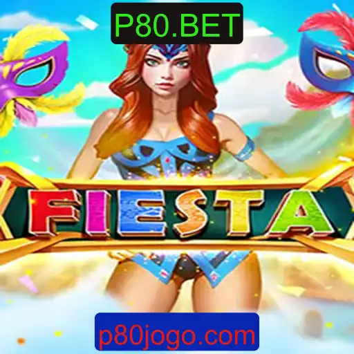 Descubra Fiesta: O Jogo de Diversão e Estratégia da P80.BET